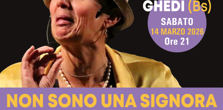 Non sono una signora – Paola Rizzi – Ghedi (BS)